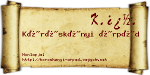Köröskényi Árpád névjegykártya